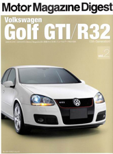 MotorMagazineDigest@Golf GTI / R32